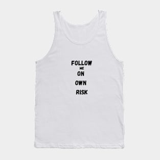 Typographic Take the Risk and Follow Me Latest Design Tank Top